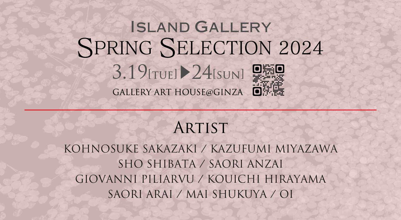 Island Gallery 企画展『SPRING SELECTION 2024』3/19-24（銀座）